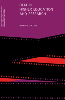 Film in Higher Education and Research : Proceedings of a Conference Held at the College of Advanced Technology, Birmingham, in September 1964