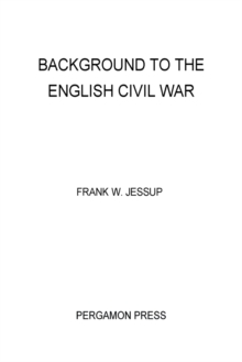 Background to the English Civil War : The Commonwealth and International Library: History Division