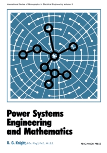 Power Systems Engineering and Mathematics : International Series of Monographs in Electrical Engineering