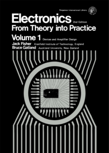 Electronics-From Theory Into Practice : Pergamon International Library of Science, Technology, Engineering and Social Studies