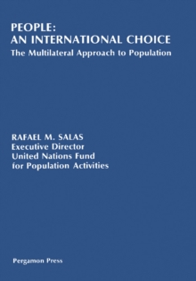 People: An International Choice : The Multilateral Approach to Population