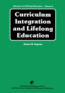 Curriculum Integration and Lifelong Education : A Contribution to the Improvement of School Curricula