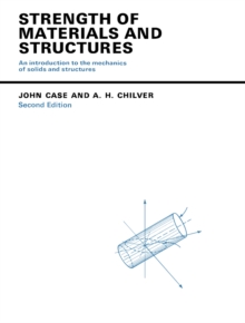 Strength of Materials and Structures : An Introduction to the Mechanics of Solids and Structures