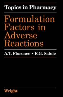 Formulation Factors in Adverse Reactions : Topics in Pharmacy