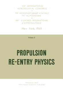 Propulsion Re-Entry Physics : Proceedings