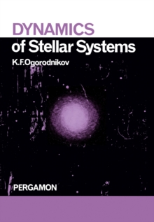 Dynamics of Stellar Systems