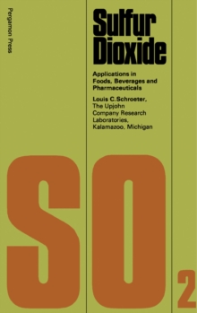 Sulfur Dioxide : Applications in Foods, Beverages, and Pharmaceuticals