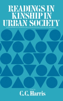 Readings in Kinship in Urban Society : The Commonwealth and International Library: Readings in Sociology