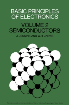 Basic Principles of Electronics : Volume 2: Semiconductors