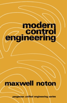 Modern Control Engineering : Pergamon Unified Engineering Series