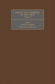 Physics and Chemistry of the Earth : The Contents of This Volume Include Most of the Papers Presented at the First International Conference on Kimberlites Held in Cape Town from 24th to 28th September