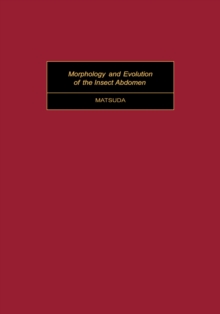 Morphology and Evolution of the Insect Abdomen : With Special Reference to Developmental Patterns and Their Bearings upon Systematics