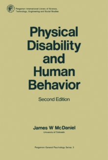 Physical Disability and Human Behavior : Pergamon General Psychology Series