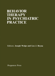 Behavior Therapy in Psychiatric Practice : The Use of Behavioral Procedures by Psychiatrists