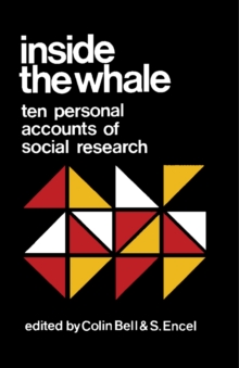 Inside the Whale : Ten Personal Accounts of Social Research