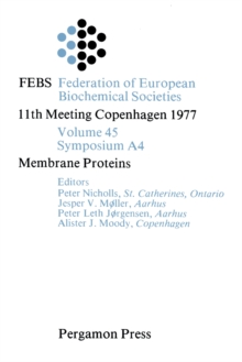 Membrane Proteins : FEBS Federation of European Biochemical Societies: 11th Meeting, Copenhagen, 1977