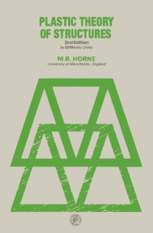 Plastic Theory of Structures : In SI/Metric Units