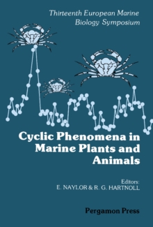 Cyclic Phenomena in Marine Plants and Animals : Proceedings of the 13th European Marine Biology Symposium, Isle of Man, 27 September - 4 October 1978