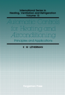 Automatic Controls for Heating and Air Conditioning : Principles and Applications