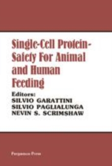 Single-Cell Protein Safety for Animal and Human Feeding : Proceedings of the Protein-Calorie Advisory Group of the United Nations System Symposium Investigations on Single-Cell Protein Held at the Ist