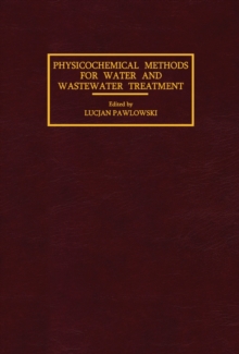 Physicochemical Methods for Water and Wastewater Treatment : Proceedings of the Second International Conference, Lublin, June 1979