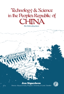 Technology and Science in the People's Republic of China : An Introduction