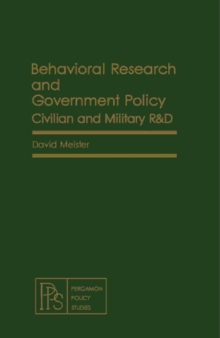 Behavioral Research and Government Policy : Civilian and Military R&D