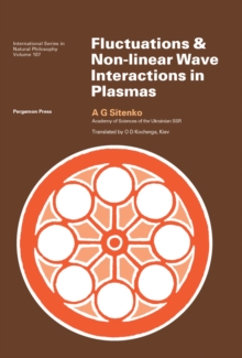 Fluctuations and Non-Linear Wave Interactions in Plasmas : International Series in Natural Philosophy