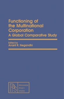 Functioning of the Multinational Corporation : A Global Comparative Study