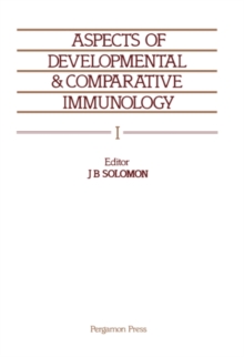 Aspects of Developmental and Comparative Immunology : Proceedings of the 1st Congress of Developmental and Comparative Immunology, 27 July - 1 August 1980, Aberdeen