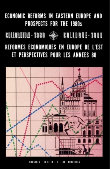 Economic Reforms in Eastern Europe and Prospects for the 1980s : Colloquium, 16-18 April 1980