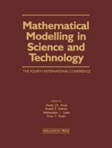 Mathematical Modelling in Science and Technology : The Fourth International Conference, Zurich, Switzerland, August 1983