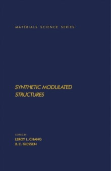 Synthetic Modulated Structures : Materials Science and Technology Series