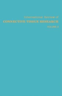 International Review of Connective Tissue Research : Volume 9