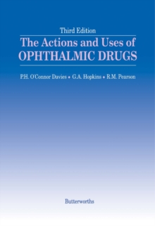 The Actions and Uses of Ophthalmic Drugs