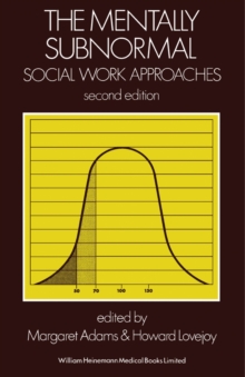 The Mentally Subnormal : Social Work Approaches