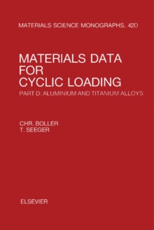 Materials Data for Cyclic Loading : Aluminium and Titanium Alloys