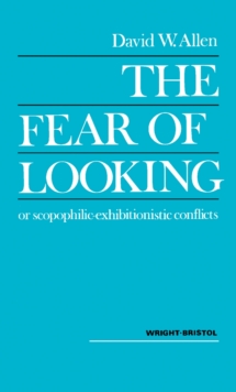 The Fear of Looking or Scopophilic - Exhibitionistic Conflicts