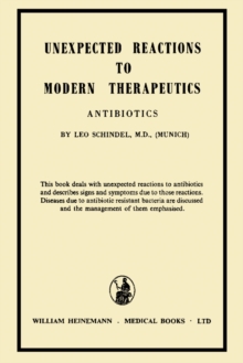 Unexpected Reactions to Modern Therapeutics : Antibiotics