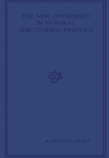 The New Physiology in Surgical and General Practice