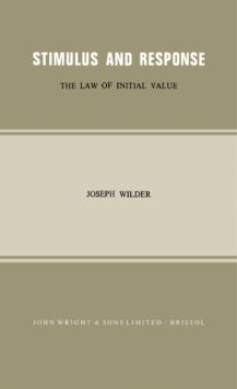 Stimulus and Response : The Law of Initial Value