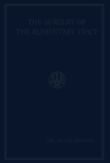 The Surgery of the Alimentary Tract