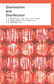 Sterilisation and Disinfection : Pharmaceutical Monographs