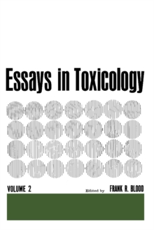 Essays in Toxicology : Volume 2