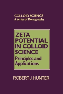 Zeta Potential in Colloid Science : Principles and Applications