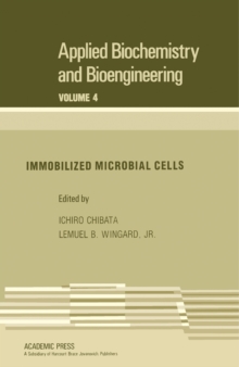 Immobilized Microbial Cells : Applied Biochemistry and Bioengineering, Vol. 4