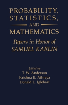 Probability, Statistics, and Mathematics : Papers in Honor of Samuel Karlin