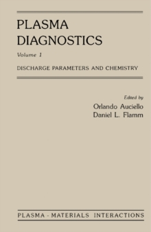 Plasma Diagnostics : Discharge Parameters and Chemistry