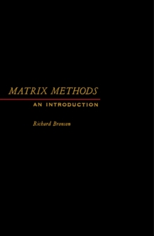 Matrix Methods : An Introduction