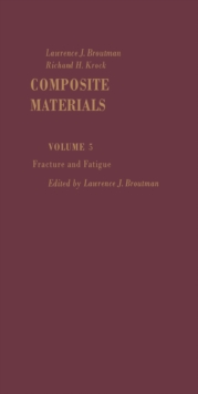 Fracture and Fatigue : Composite Materials, Vol. 5